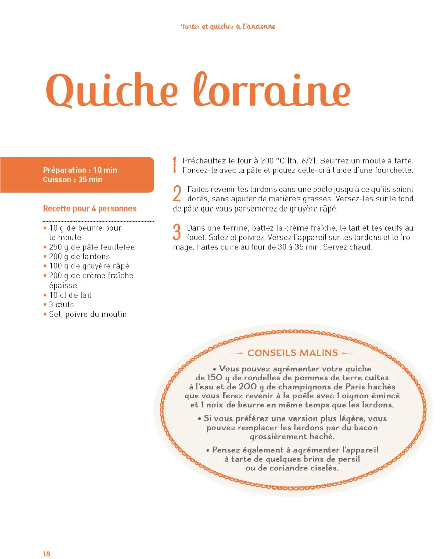 Les recettes de la quiche lorraine et de la tarte au chocolat