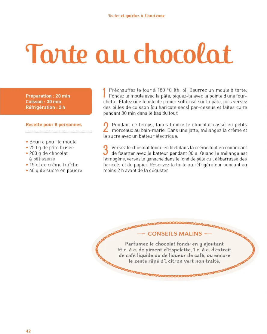 Les recettes de la quiche lorraine et de la tarte au chocolat