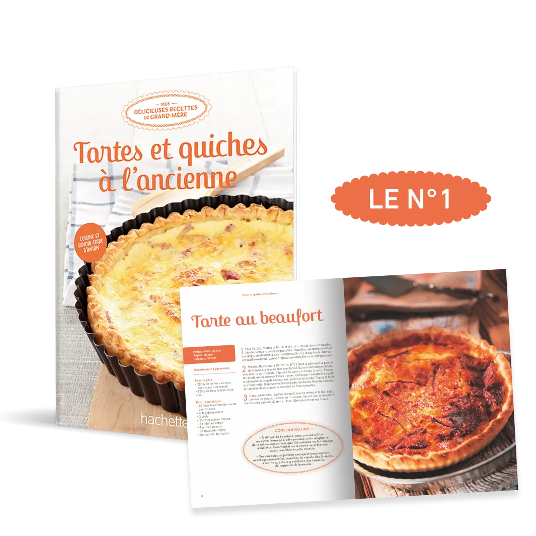 Le N°1 : Le livre de recettes Tartes et quiches à l'ancienne